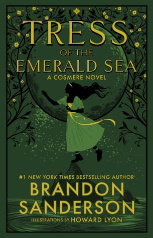 Brandon Sanderson, Howard Lyon: Tress of the Emerald Sea (2023, Dragonsteel Entertainment, LLC)