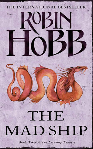 Robin Hobb: The Mad Ship (2008, HarperCollins)
