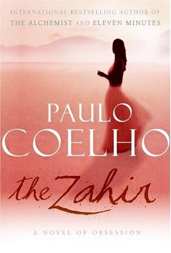 Paulo Coelho: The Zahir (Hardcover, 2005, HarperCollins)