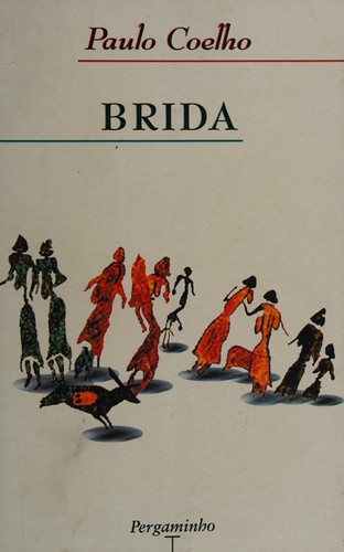 Paulo Coelho: Brida (Portuguese language, 1996, Pergaminho)