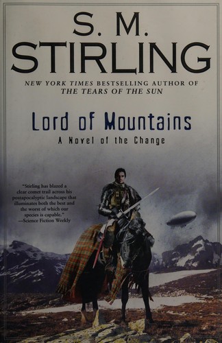 S. M. Stirling: The lord of mountains (2012, Roc)