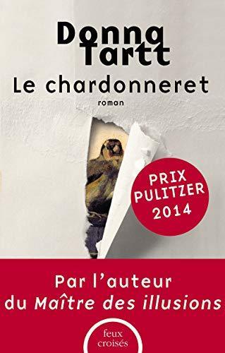 Donna Tartt: Le chardonneret (French language, 2013)