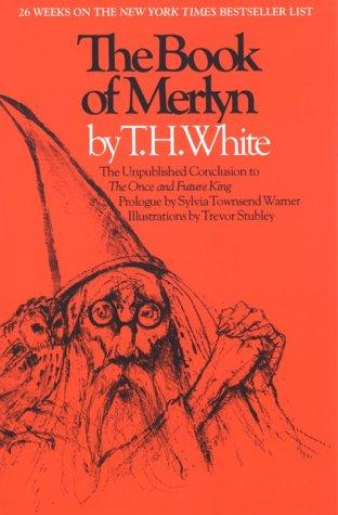 T. H. White: The Book of Merlyn (Paperback, 1988, University of Texas Press)