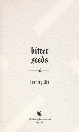 Ian Tregillis: Bitter seeds (2010, Tor Books)