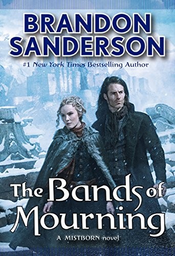 The Bands of Mourning (2016, Tor Books)
