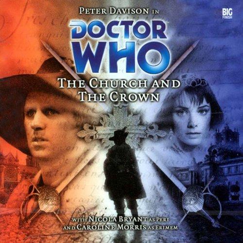 The Church and the Crown (AudiobookFormat, 2002, Big Finish Productions Ltd)