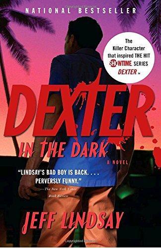 Jeff Lindsay, Jeffry P. Lindsay: Dexter in the Dark (2008)