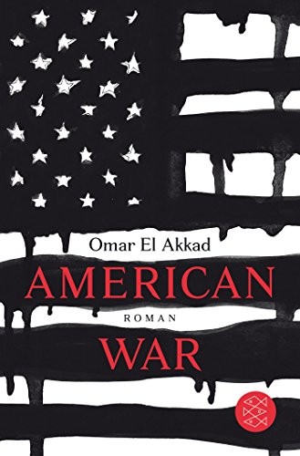 Omar El Akkad: American War (Paperback, 2018, FISCHER Taschenbuch)