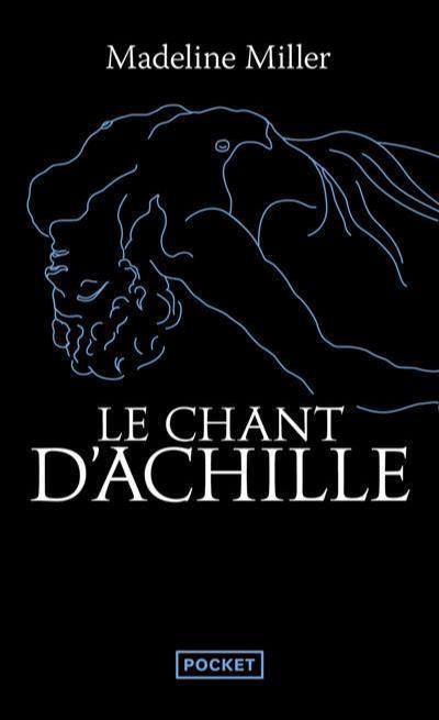 Madeline Miller: Le Chant d'Achille (French language, 2023, Presses Pocket)