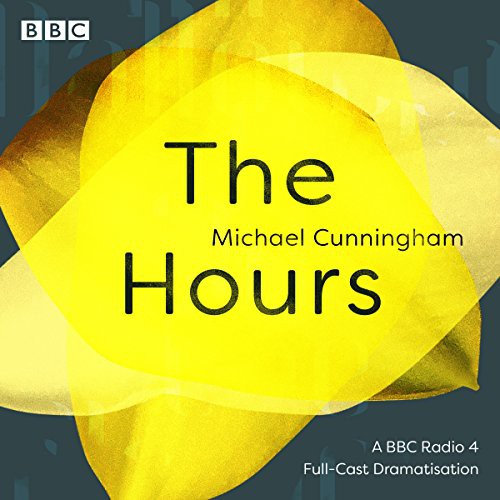 Fenella Woolgar, Rosamund Pike, Teresa Gallagher, Full Cast, Michael Cunningham: The Hours (AudiobookFormat, 2018, BBC Books)