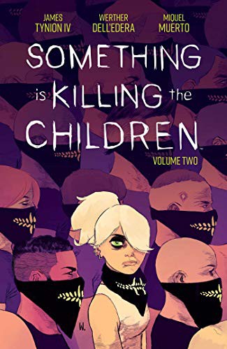 Werther Dell’Edera, James Tynion: Something is Killing the Children, Vol. 2 (Paperback, 2020, Boom! Studios, BOOM! Studios)