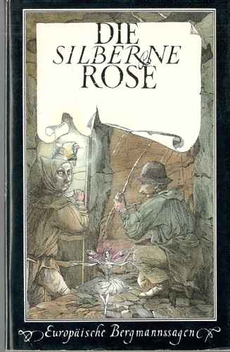 Manfred Blechschmidt, Wolfgang Würfel: Die Silberne Rose (German language, 1974, Greifenverlag)