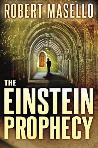 Robert Masello: The Einstein Prophecy (Paperback, 2015, 47North, 47north)