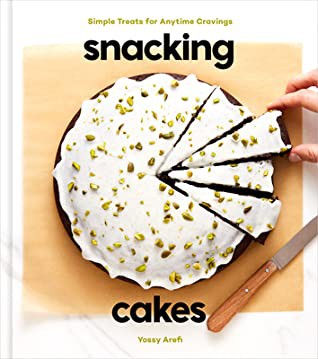 Yossy Arefi: Snacking Cakes (2020, Crown Publishing Group, The)
