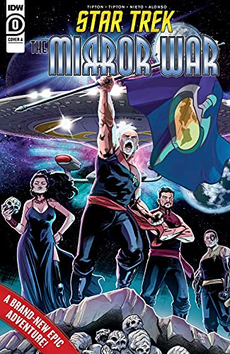David Tipton, Scott Tipton: Star Trek: The Mirror War #0 (EBook, 2021, IDW)
