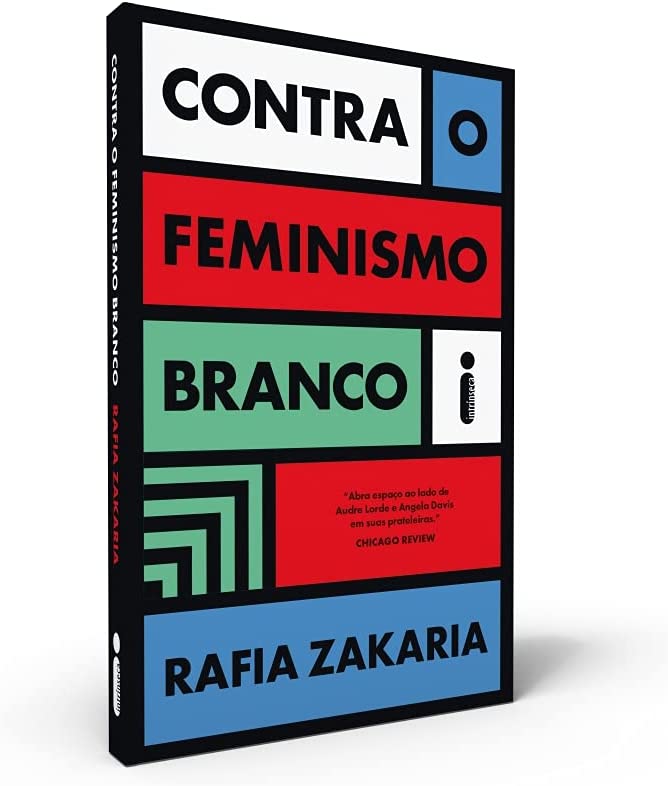 Solaine Chioro, Rafia Zakaria, Thaís Britto: Contra o Feminismo Branco (Paperback, ‎Português language, 2021, ‎Intrínseca)