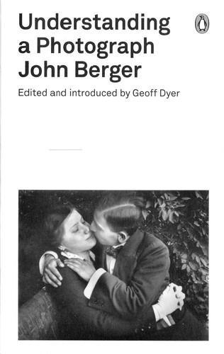 John Berger: Understanding a Photograph (1967)