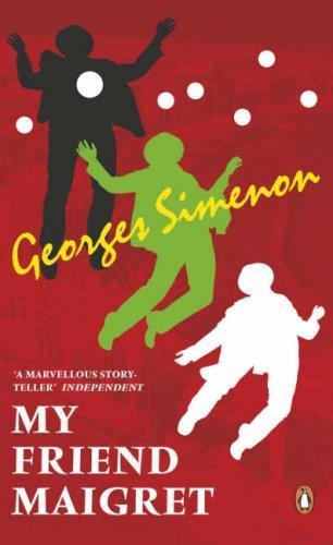 Georges Simenon: My Friend Maigret (2006)