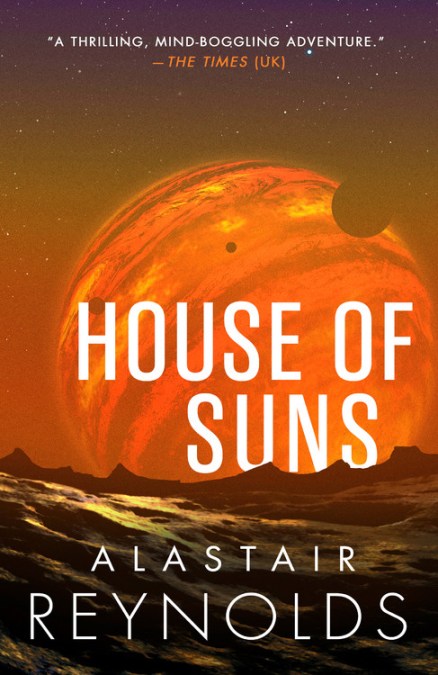 Alastair Reynolds: House of Suns (2020, Orbit)