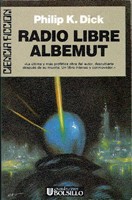 Philip K. Dick: Radio Libre Albemut (Paperback, Spanish language, 1995, Ultramar)