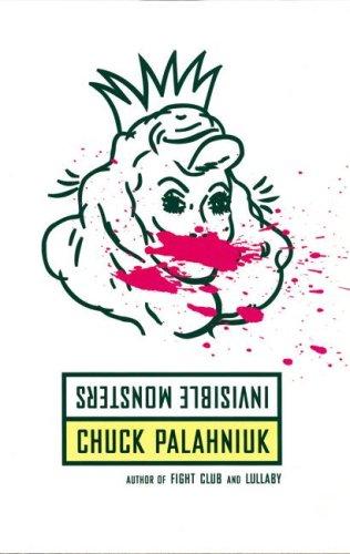 Chuck Palahniuk: Invisible Monsters (AudiobookFormat, 2007, Blackstone Audio Inc.)