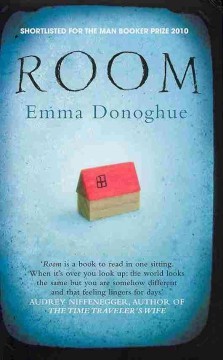 Emma Donoghue: Room (2010, Picador)