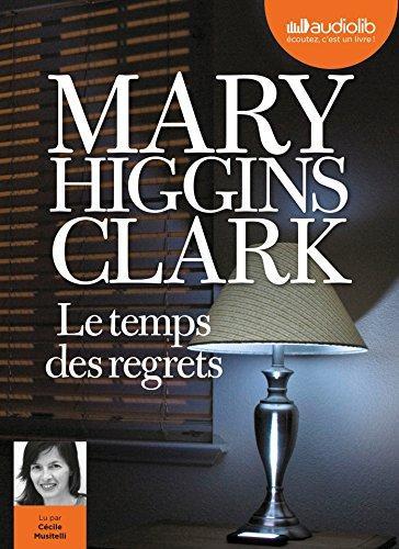 Mary Higgins Clark: Le Temps des regrets (French language, 2016)