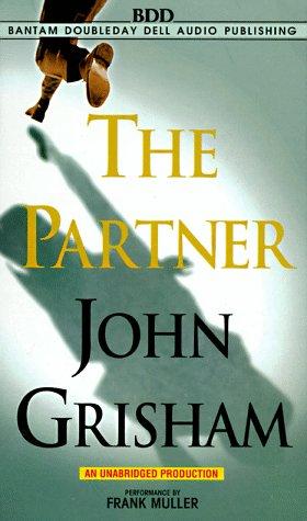 John Grisham: The Partner (John Grishham) (AudiobookFormat, 1997, Random House Audio)