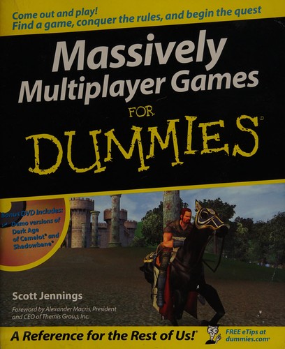 Scott Jennings: Massively multiplayer games for dummies (2006, Wiley)