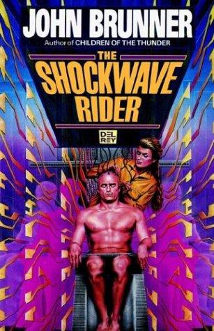 John Brunner: The Shockwave Rider (1995, Del Rey)