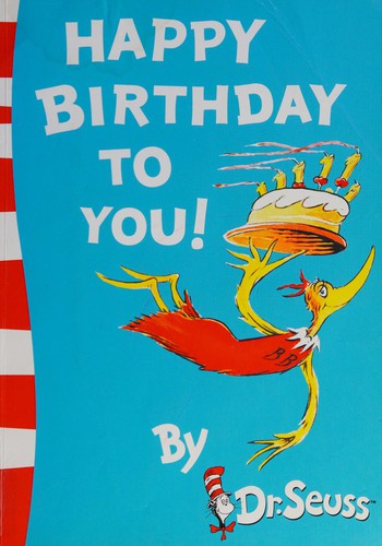 Dr. Seuss: Happy Birthday to You! (2005, HarperCollins Publishers Limited)