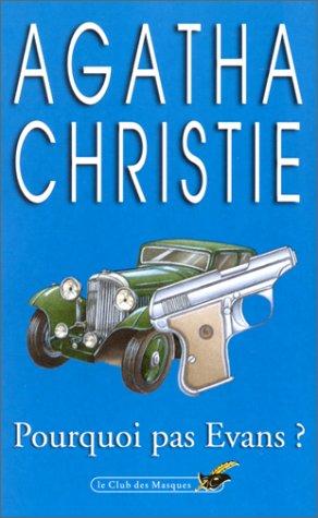 Agatha Christie: Pourquoi Pas Evans? (French language, 1982, Editions Flammarion)