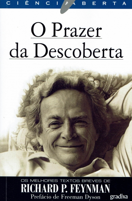 Richard P. Feynman: O Prazer da Descoberta (Paperback, Português language, Gradiva)