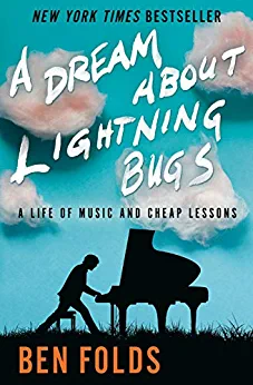 Ben Folds: Dream about Lightning Bugs (2019, Random House Publishing Group)