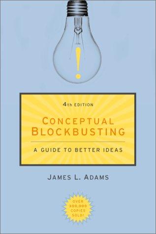 Adams, James L.: Conceptual blockbusting (2001, Perseus Pub.)
