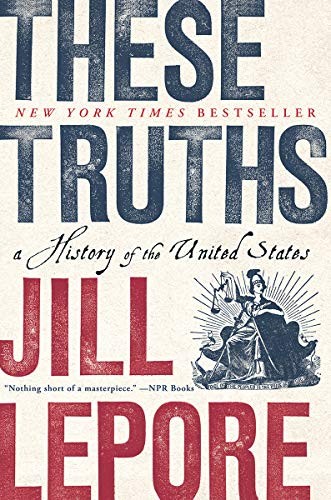 These Truths (Paperback, 2019, W. W. Norton & Company)