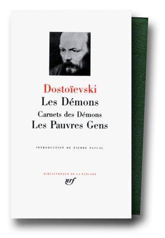Fyodor Dostoevsky: Les Démons. Carnets des Démons. Les Pauvres gens (French language, 1955)