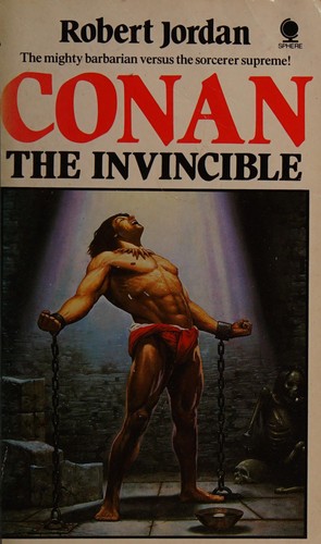 Robert Jordan: Conan the invincible (1985, Sphere)