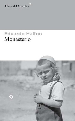 Monasterio (2016, Libros del Asteroide)