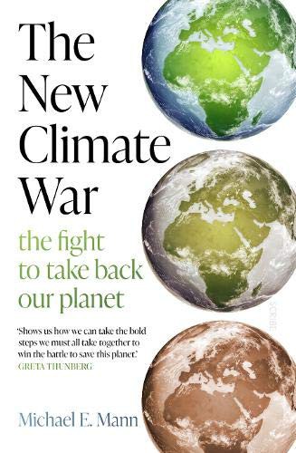 Michael E. Mann: The New Climate War (Paperback, 2021, Scribe UK)