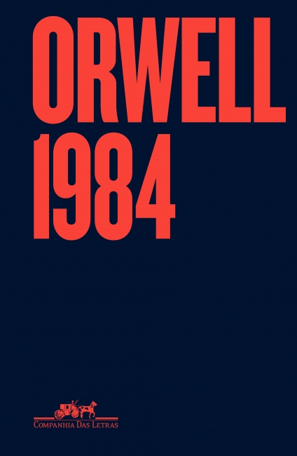 George Orwell, Heloisa Jahn, Alexandre Hubner: 1984 (Hardcover, Português language, 2019, Companhia das Letras)