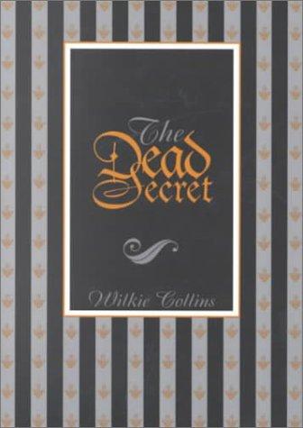Wilkie Collins: The Dead Secret (Paperback, 2000, Akadine Press)