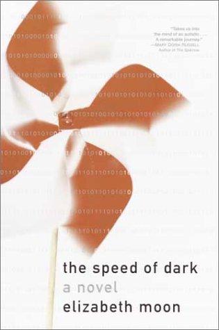 Elizabeth Moon: The speed of dark (2003, Ballantine Books)