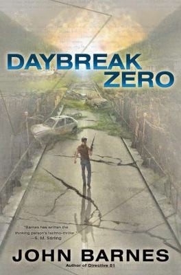 John Barnes: Daybreak Zero (Hardcover, 2011, Ace Books)