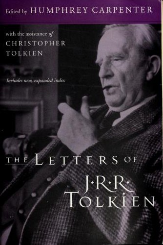J.R.R. Tolkien: The letters of J.R.R. Tolkien (2000, Houghton Mifflin Co.)