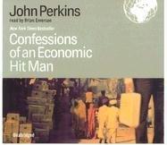 John Perkins: Confessions of an Economic Hit Man (AudiobookFormat, 2005, Blackstone Audiobooks)