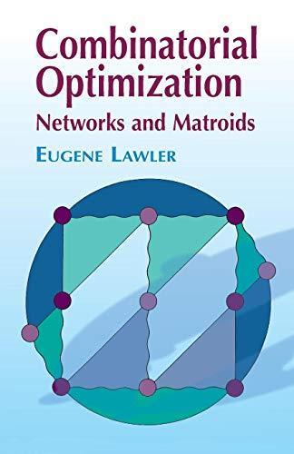 Eugene L. Lawler: Combinatorial optimization (2011)
