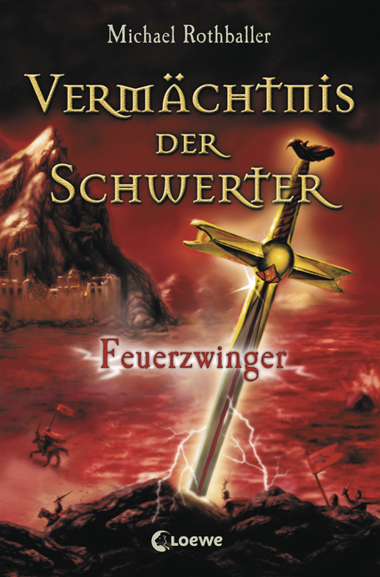 Michael Rothballer: Feuerzwinger (Hardcover, deutsch language, Loewe)