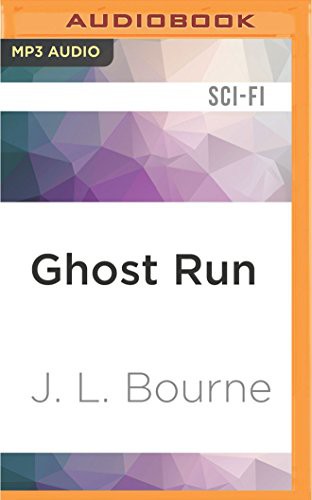 Jay Snyder, J. L. Bourne: Ghost Run (AudiobookFormat, 2016, Audible Studios on Brilliance, Audible Studios on Brilliance Audio)