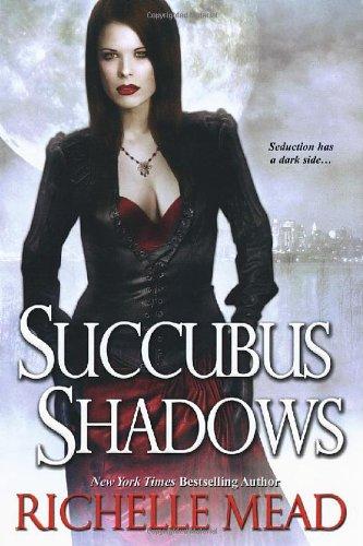 Richelle Mead: Succubus Shadows (Georgina Kincaid, Book 5) (Paperback, 2010, Kensington)